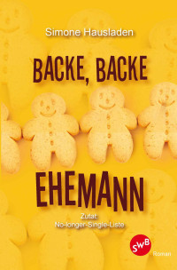 Hausladen Simone — Backe, backe Ehemann