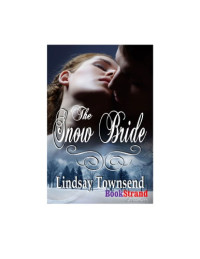 Townsend Lindsay — The Snow Bride