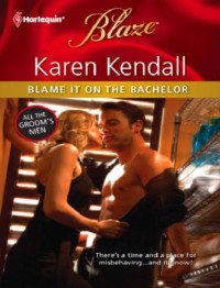 Kendall Karen — Blame It on the Bachelor