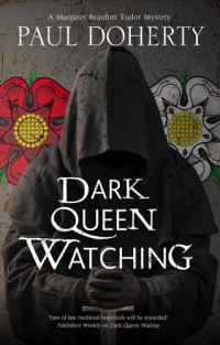 Paul Doherty — Dark Queen Watching