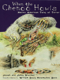 Bruchac Jospeh; Bruchac James — When the Chenoo Howls: Native American Tales of Terror