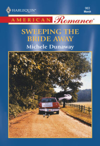 Michele Dunaway — Sweeping the Bride Away