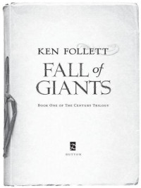 Follett Ken — Fall of Giants