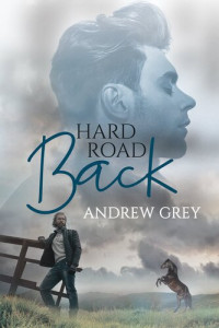 Andrew Grey — Hard Road Back