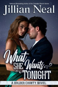 Jillian Neal — What She Wants Tonight