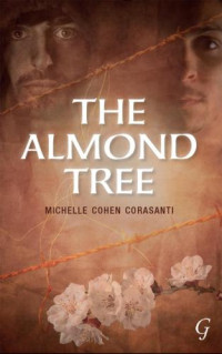 Corasanti, Michelle Cohen — The Almond Tree