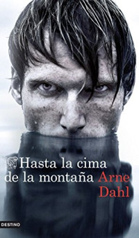 Arne Dahl — (Paul Hjelm 03) Hasta la cima de la montaña