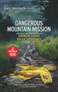 Sharon Dunn, Kellie VanHorn — Dangerous Mountain Mission