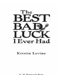 Levine Kristin — The Best Bad Luck I Ever Had