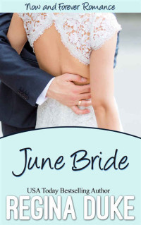 Duke Regina — June Bride