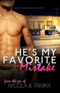 Nicola Mitchell and Tamika Newhouse — He's My Favorite Mistake