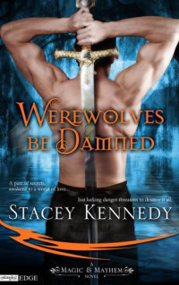 Kennedy Stacey — Werewolves Be Damned