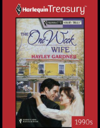 Gardner Hayley — The One-Week Wife