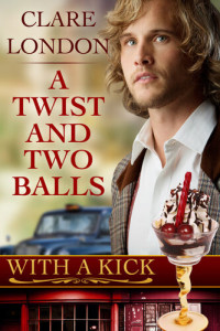 Clare London — A Twist and Two Balls