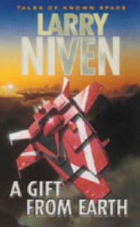 Niven Larry — A Gift From Earth