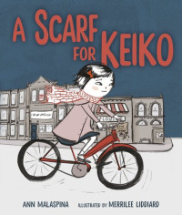 Ann Malaspina — A Scarf for Keiko