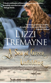 Lizzi Tremayne — A Sea of Green Unfolding