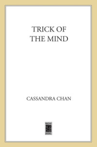 Chan Cassandra — Trick of the Mind