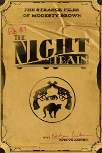 Archer Evelyn — The Night Train: A Novelette