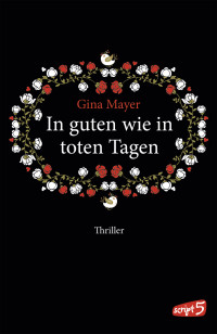 Gina Mayer — In guten wie in toten Tagen