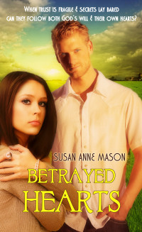 Mason, Susan Anne — Betrayed Hearts