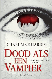 Harris Charlaine — True Blood 05 - Dood als een vampier