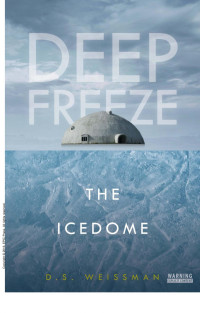 D. S. Weissman; Dorothy Toth — Icedome #3