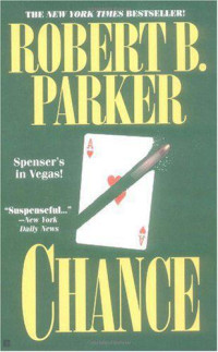 Parker, Robert B — Chance