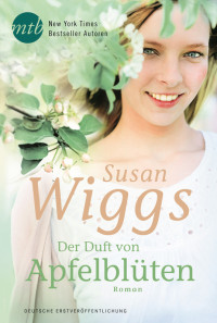 Wiggs Susan — Der Duft von Apfelblueten