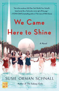 Susie Orman Schnall — We Came Here to Shine