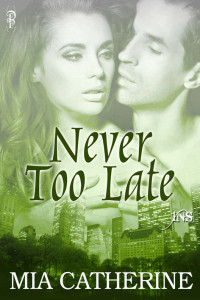 Mia Catherine — Never Too Late