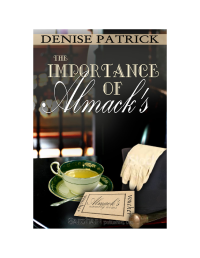 Patrick Denise — The Importance of Almack's