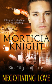 Morticia Knight — Negotiating Love: Sin City Uniforms #5