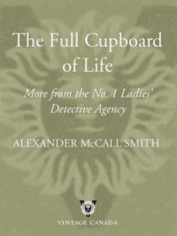 Smith, Alexander McCall — The Full Cupboard of Life