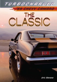 Eric Stevens — The Classic: '69 Chevy Camaro