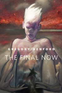 Gregory Benford — The Final Now