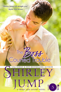 Shirley Jump — The Boss Courted Trouble