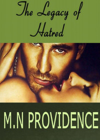 Providence, M N — The Legacy of Hatred