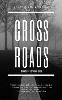 Justin Fulkerson — Crossroads