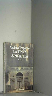 Andrés Trapiello — La tinta simpática