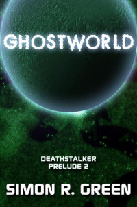 Ghostworld - Simon R Green — Ghostworld