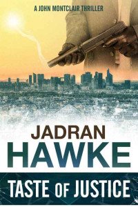 Hawke Jadran — Taste of Justice