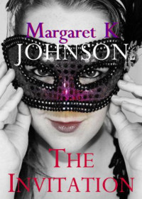 Johnson, Margaret K — The Invitation