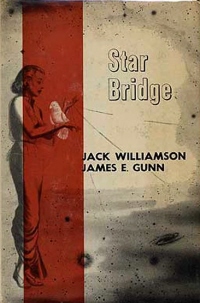 Jack Williamson, James E. Gunn — Star Bridge