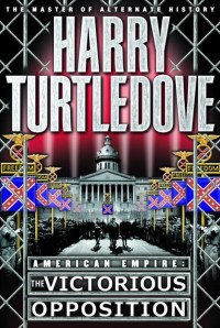 Turtledove Harry — The Victorious Opposition