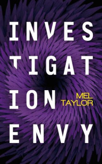 Mel Taylor — Investigation Envy
