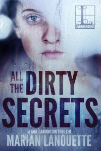 Marian Lanouette — All the Dirty Secrets