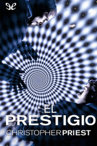 Christopher Priest — El prestigio