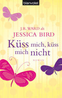 Bird Jessica — Küss mich, küss mich nicht