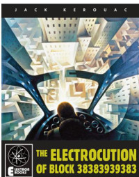 Jack Kerouac — The Electrocution Of Block 38383939383